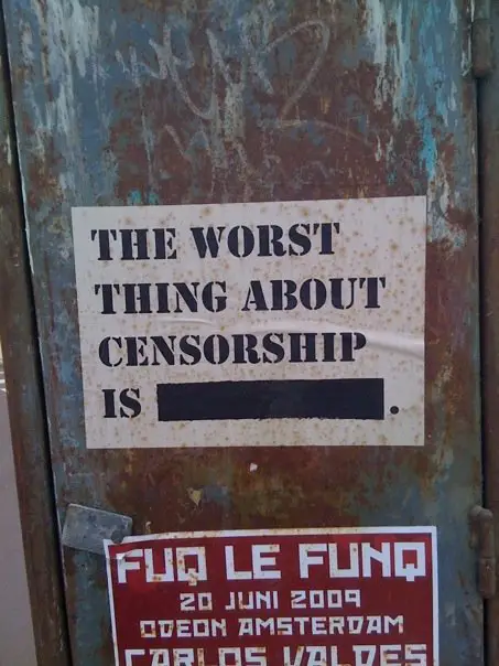 The Worst Part Aout Censorship Is