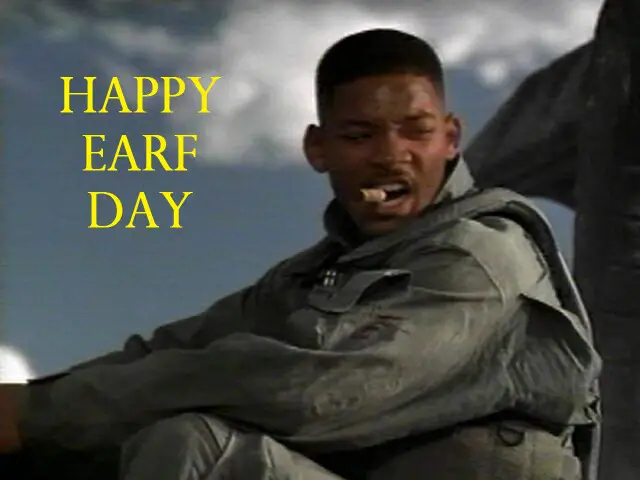 Happy Earf Day from Will Smith