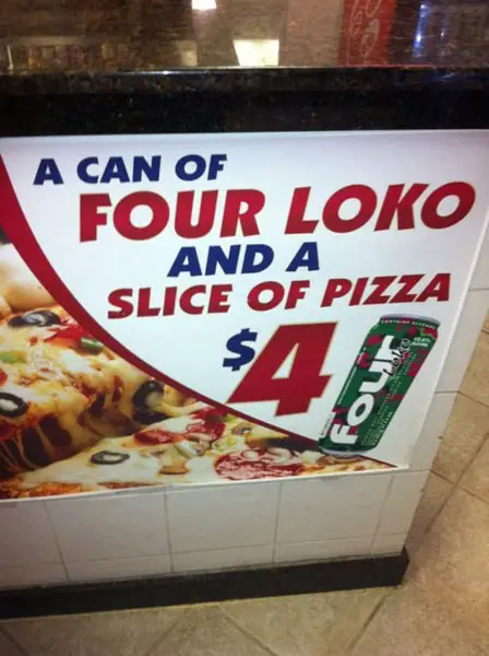 four loko and pizza sign